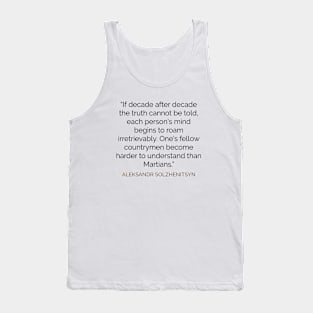 Harder to understand than Martians Solzhenitsyn Quote Tank Top